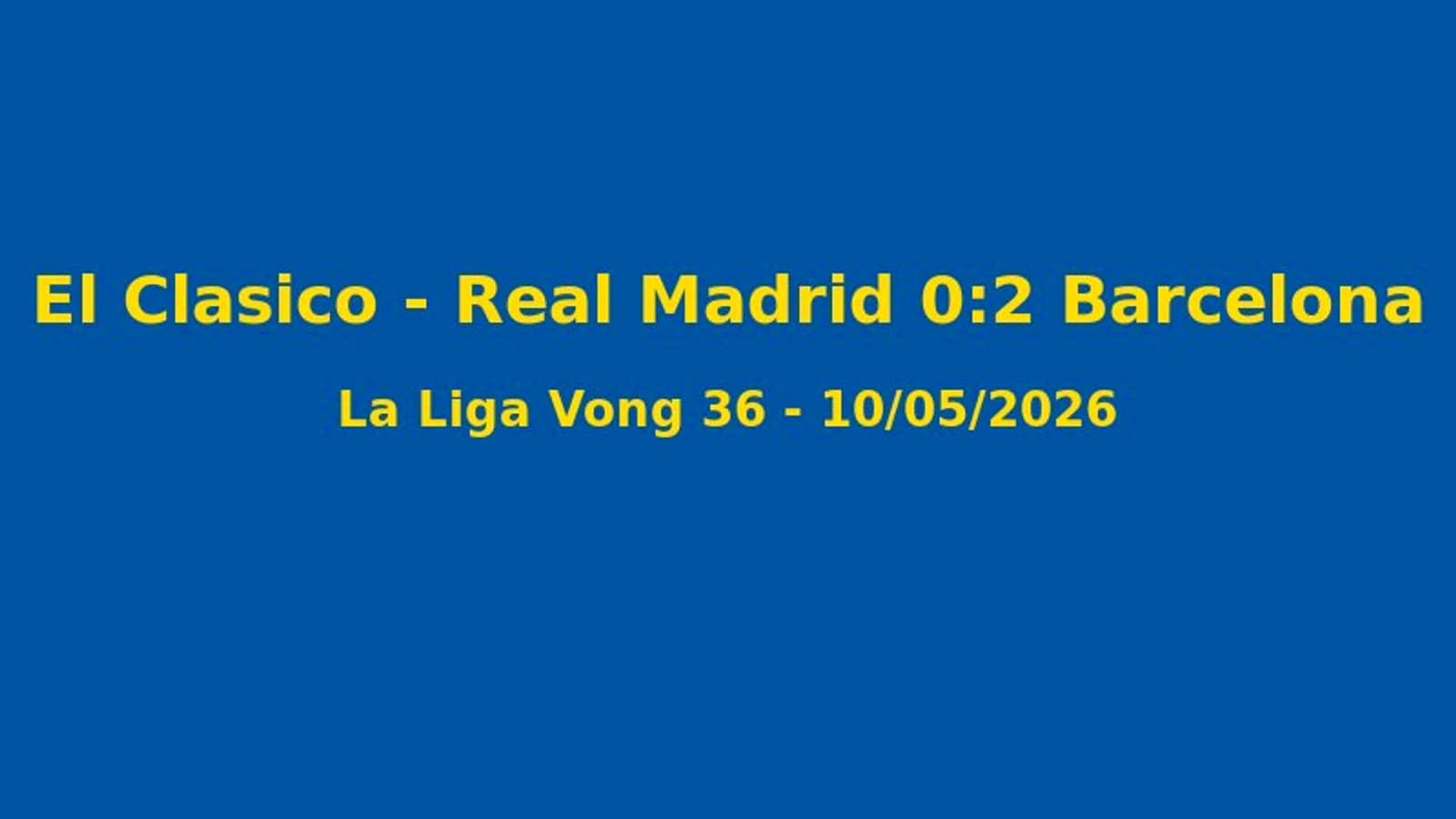 HomeoAktuell: La Liga hôm nay, bảng xếp hạng và soi kèo châu Á 2026-06-02